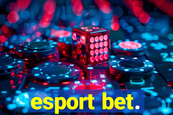 esport bet.